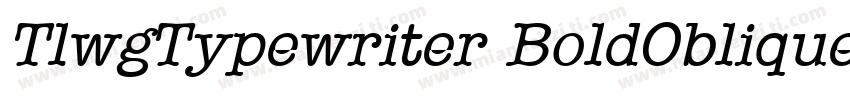 TlwgTypewriter BoldOblique字体转换